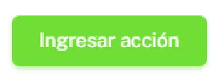 Ingresar acción